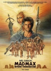 Безумный Макс 3: Под куполом грома (1985)