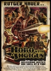 Бомж с дробовиком / Hobo with a Shotgun (2011)