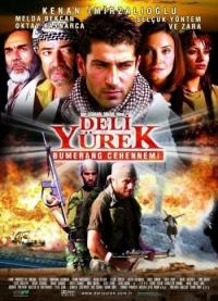 Дикое сердце: Ад бумеранга / Deli Yürek: Bumerang Cehennemi