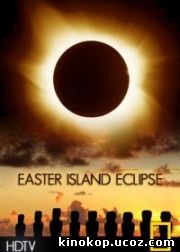 Затмение острова Пасхи / Easter Island Eclipse (2007)