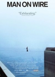 Человек на канате / Канатоходец / Man on wire (2008)