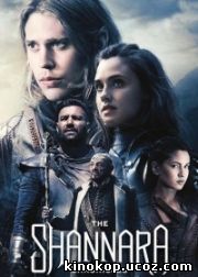 Хроники Шаннары / The Shannara Chronicles (2015)